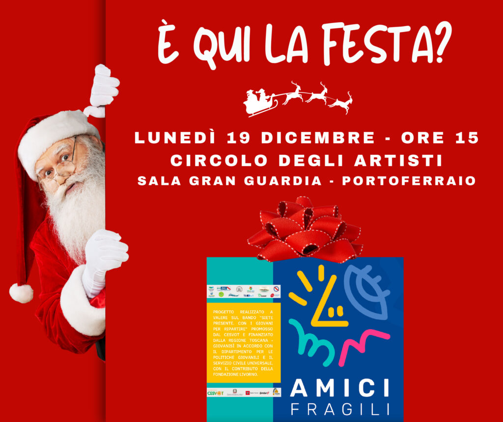 Fragile Friends and Christmas Party at the Circolo degli Artisti at the Gran Guardia in Portoferraio